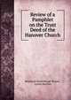 Review of a Pamphlet on the Trust Deed of the Hanover Church, Benjamin Blydenburgh Wisner, Lyman Beecher 