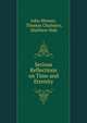 Serious Reflections on Time and Eternity, John Shower, Thomas Chalmers, Matthew Hale 
