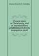 Present state of Christianity, and of the missionary establishments for its propagation in all ., Johann Heinrich D . Zschokke 