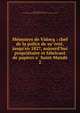 Me?moires de Vidocq : chef de la police de su?rete?, jusqu'en 1827, aujourd'hui proprie?taire et fabricant de papiers a? Saint-Mande?, Vidocq, Euge?ne Franc?ois, 1775-1857,John Davis Batchelder Collection (Library of Congress) DLC 