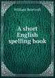A short English spelling book, William Bearcroft 