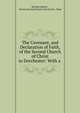 The Covenant, and Declaration of Faith, of the Second Church of Christ in Dorchester: With a ., Richard Mather , Boston Second Church (Dorchester, Mass 