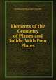 Elements of the Geometry of Planes and Solids: With Four Plates, F[erdinand] R[udolph ] Hassler 
