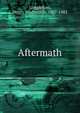 Aftermath, Henry Wadsworth Longfellow 