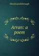 Arran: a poem, David Landsborough 