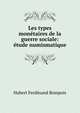 Les types monetaires de la guerre sociale: etude numismatique, Hubert Ferdinand Bompois 