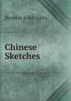 Chinese Sketches, Giles Herbert Allen 