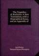 The Tragedies of ?schylos: A New Translation, with a Biographical Essay, and an Appendix of ., Aeschylus, Edward Hayes Plumptre 