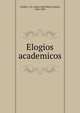 Elogios academicos, Coelho, J. M. Latino (Jos? Maria Latino), 1825-1891 