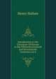 Introduction to the Literature Of Europe in the Fifteenth,sixteenth and Seventeenth Centuries,vol.4, Henry Hallam 