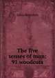 The five senses of man: 91 woodcuts, Julius Bernstein 