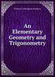 An Elementary Geometry and Trigonometry., William Frothingham Bradbury 