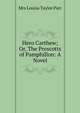 Hero Carthew; Or, The Prescotts of Pamphillon: A Novel, Mrs Louisa Taylor Parr 