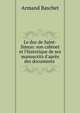 Le duc de Saint-Simon: son cabinet et l'historique de ses manuscrits d'apr?s des documents ., Armand Baschet 