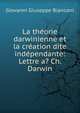 La theorie darwinienne et la creation dite independante: Lettre a? Ch. Darwin, Giovanni Giuseppe Bianconi 