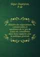 Histoire des ne?gociations commerciales et maritimes du re?gne de Louis xiv, conside?re?es dans leurs rapports avec la politique ge?ne?rale, Se?gur-Dupeyron, P. de 