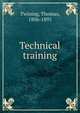 Technical training, Twining, Thomas, 1806-1895 