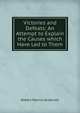 Victories and Defeats: An Attempt to Explain the Causes which Have Led to Them, Robert Patrick Anderson 