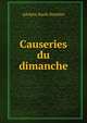 Causeries du dimanche, Adolphe Basile Routhier 
