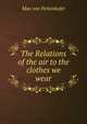 The Relations of the air to the clothes we wear, Max von Pettenkofer 