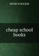 cheap school books, Henry R. Huckin 