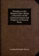 Wonders in the Western Isles: Being a Narrative of the Commencement and Progress of Mission Work ., Archibald Wright Murray 