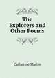 The Explorers and Other Poems, Catherine Martin 
