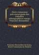 . Para e Amazonas: pelo encarregado dos trabalhos ethnographicos conego Francisco Bernardino ., Francisco Bernardino de Souza, Brazil Commiss?o do Madeira 