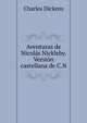 Aventuras de Nicolas Nickleby. Version castellana de C.N., Чарльз Диккенс 