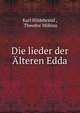 Die lieder der Alteren Edda., Karl Hildebrand , Theodor M?bius 