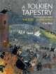 Tolkien Tapestry. Pictures to accompany Lord of the Rings, Cor Blok 
