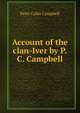 Account of the clan-Iver by P.C. Campbell., Peter Colin Campbell 