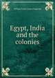 Egypt, India and the colonies, William Foster Vesey Fitzgerald 