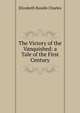 The Victory of the Vanquished: a Tale of the First Century, Elizabeth Rundle Charles 