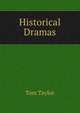 Historical Dramas, Tom Taylor 