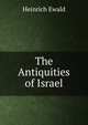 The Antiquities of Israel, Ewald Heinrich 
