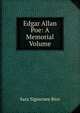 Edgar Allan Poe: A Memorial Volume, Sara Sigourney Rice 