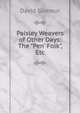 Paisley Weavers of Other Days: The "Pen' Folk", Etc, David Gilmour 