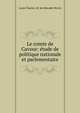 Le comte de Cavour: etude de politique nationale et parlementaire, Louis Charles J. R. de Mazade-Percin 