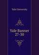Yale Banner. 27-30, Yale University 