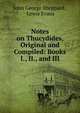 Notes on Thucydides, Original and Compiled: Books I., II., and III., John George Sheppard , Lewis Evans 