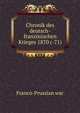 Chronik des deutsch-franzosischen Krieges 1870 (-71)., Franco-Prussian war 