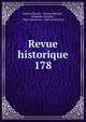 Revue historique. 178, Gabriel Monod , Charles B?mont , S?bastien Charl?ty , Pierre Renouvin , Odile Krakovitch 