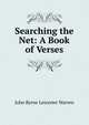 Searching the Net: A Book of Verses, John Byrne Leicester Warren 