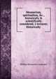 Mesmerism, spiritualism, &c., historically & scientifically considered, 2 lectures: Historically ., William Benjamin Carpenter 