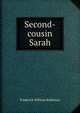 Second-cousin Sarah, Frederick William Robinson 