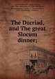 The Dorriad, and The great Slocum dinner;, Anthony, Henry B. (Henry Bowen), 1815-1884,Ames, Samuel, 1806-1865,Rivers, George,Jenckes, Thomas A. (Thomas Allen), 1818-1875,Blodget, William P 