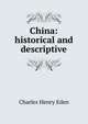 China: historical and descriptive, Charles Henry Eden 