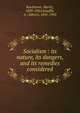 Socialism : its nature, its dangers, and its remedies considered, Kaufmann, Moritz, 1839-1920,Schaffle, A. (Albert), 1831-1903 
