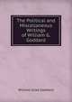 The Political and Miscellaneous Writings of William G. Goddard, William Giles Goddard 